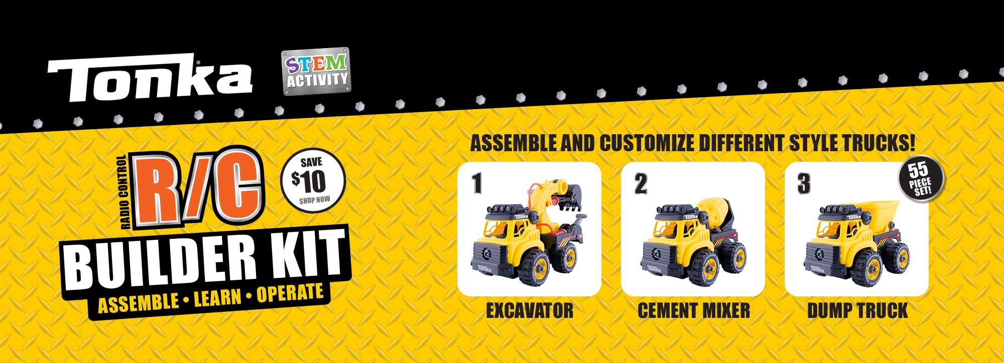 Tonka STEM ACTIVITY - Radio Control R/C Builder Kit, Assemble • Learn • Operate. Save $10, Shop Now. Assemble and customize different style trucks! 1. Excavator, 2. Cement Mixer, 3. Dump Truck (55-Piece Set)